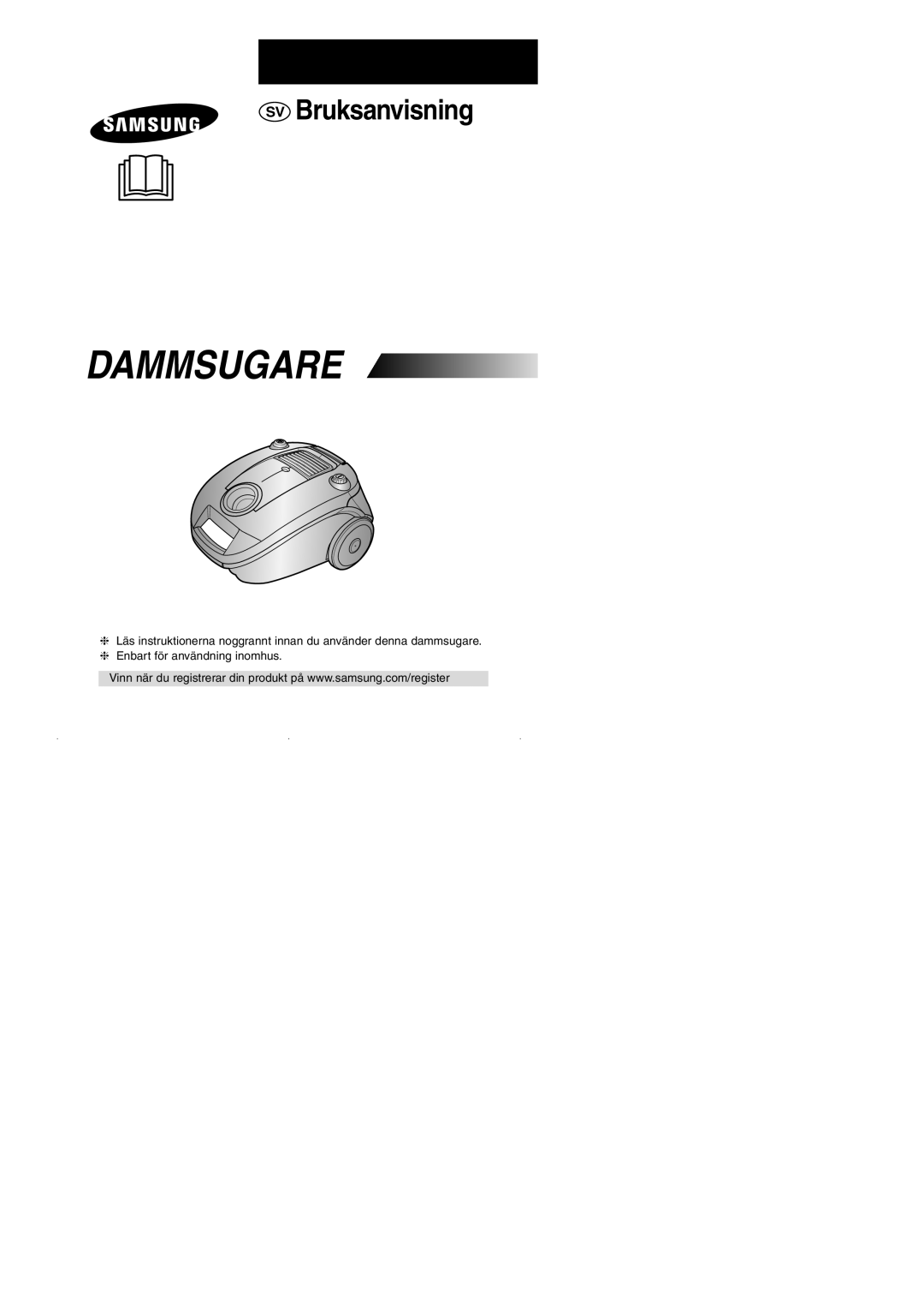 Samsung VCC4180V33/SBW, VCC4181V3O/SBW, VCC4180V34/XEE manual Dammsugare 