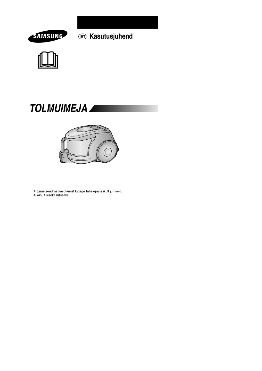 Samsung VCC4325S3R/SBW, VCC4325S3R/XSB, VCC4325S3K/XSB, VCC4325S3K/SBW manual Tolmuimeja 