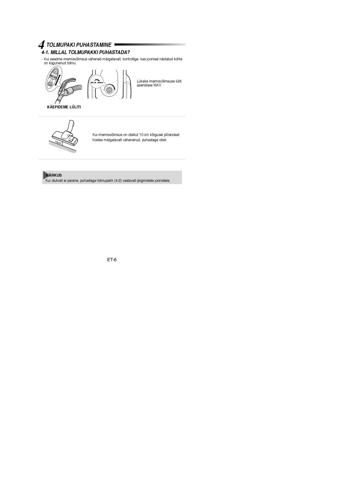 Samsung VCC4325S3K/XSB, VCC4325S3R/XSB manual Tolmupaki Puhastamine, Millal Tolmupakki PUHASTADA?, Käepideme Lüliti 