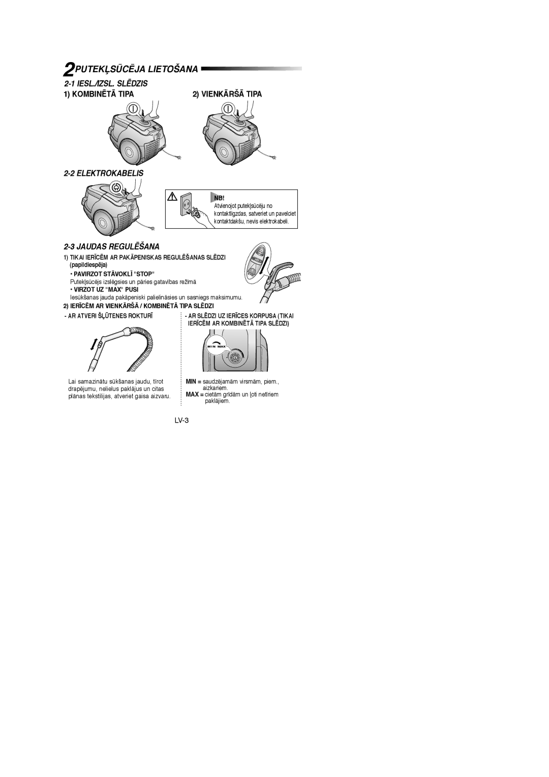 Samsung VCC4325S3R/XSB, VCC4325S3K/XSB, VCC4325S3K/SBW manual Elektrokabelis, Pavirzot STÅVOKL± Stop, Virzot UZ MAX Pusi 