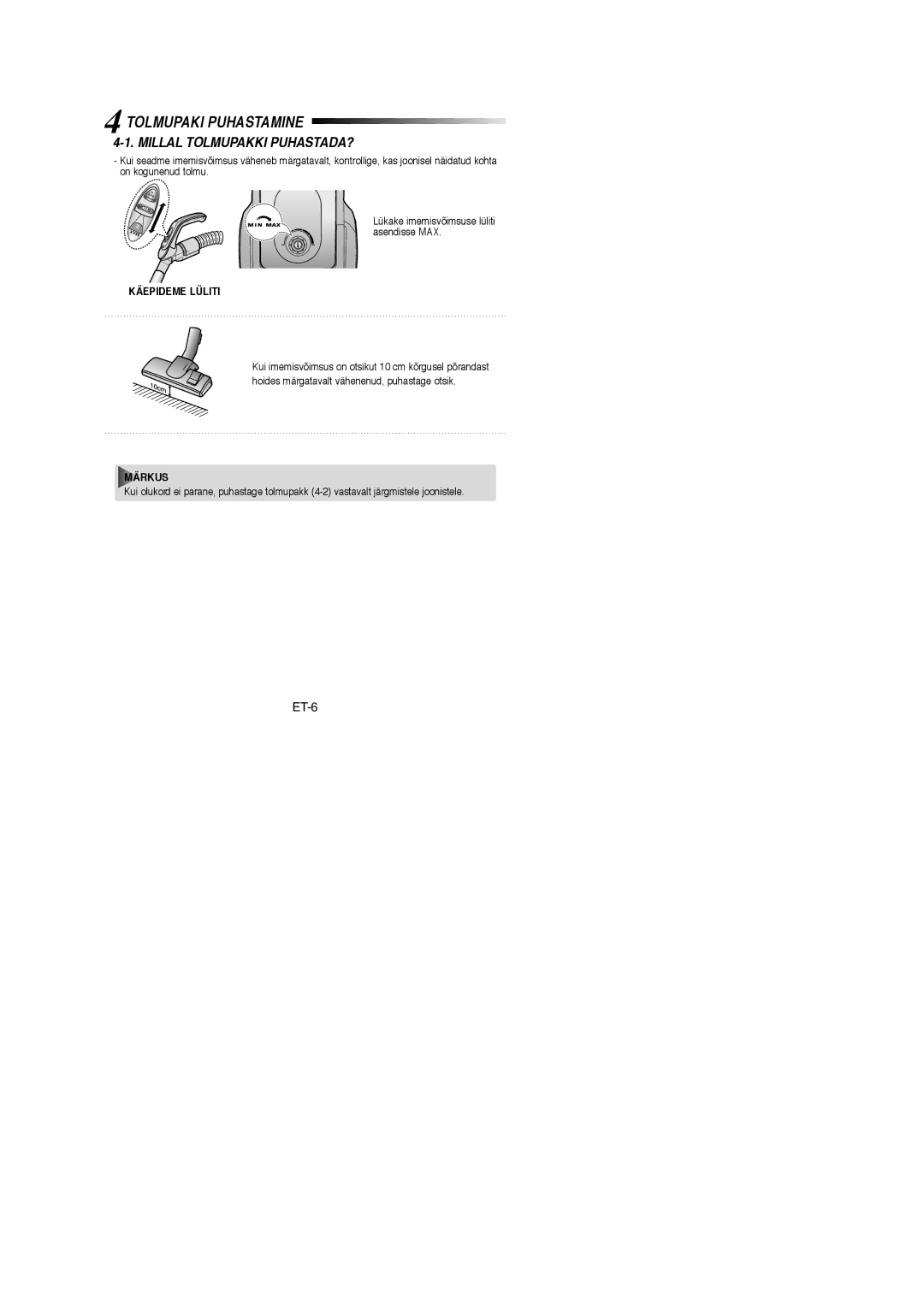 Samsung VCC4335V35/XEV, VCC4335V3W/SBW manual Tolmupaki Puhastamine, Millal Tolmupakki PUHASTADA?, Käepideme Lüliti 