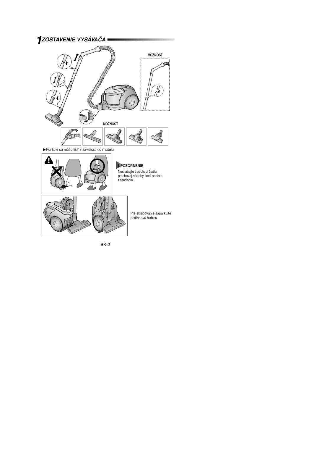 Samsung VCC4335V3B/BOL manual 1ZOSTAVENIE Vysávača, Možnosë, Funkcie sa môžu líšiÈ v závislosti od modelu, Upozornenie 