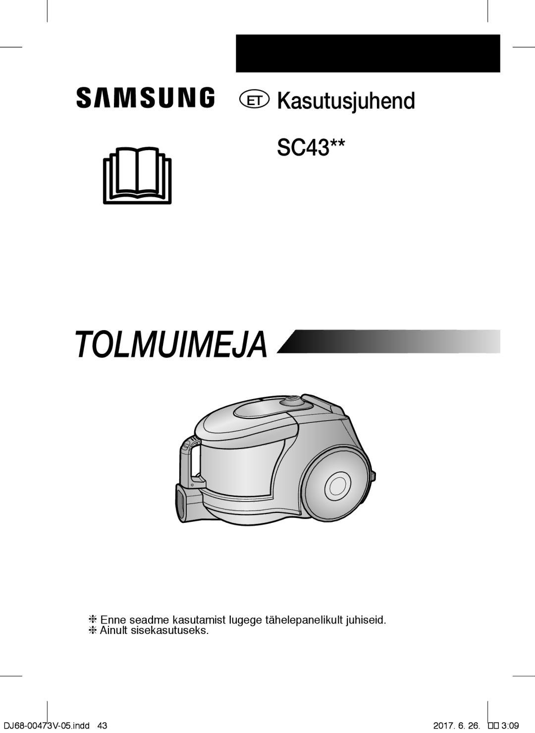 Samsung VCC43U0V3B/XSB, VCC43E0V3B/XEH, VCC43E0V3B/XSB, VCC43E0V3B/XEN manual Tolmuimeja 