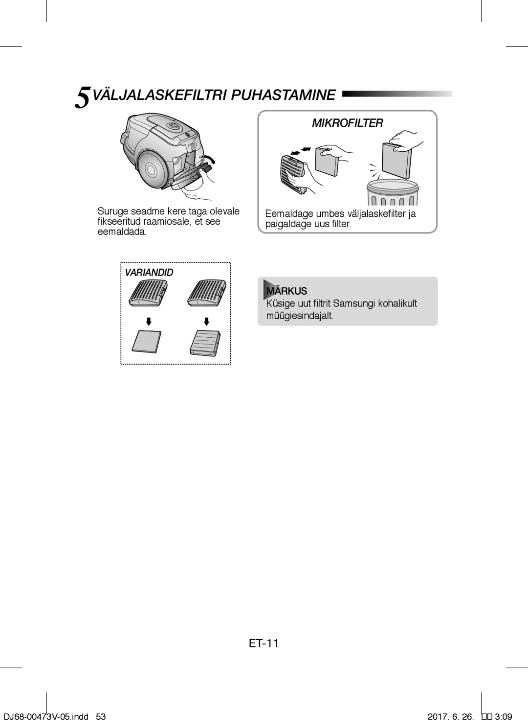 Samsung VCC43E0V3B/XSB, VCC43E0V3B/XEH, VCC43E0V3B/XEN, VCC43U0V3B/XSB manual 5VÄLJALASKEFILTRI Puhastamine, Mikrofilter 