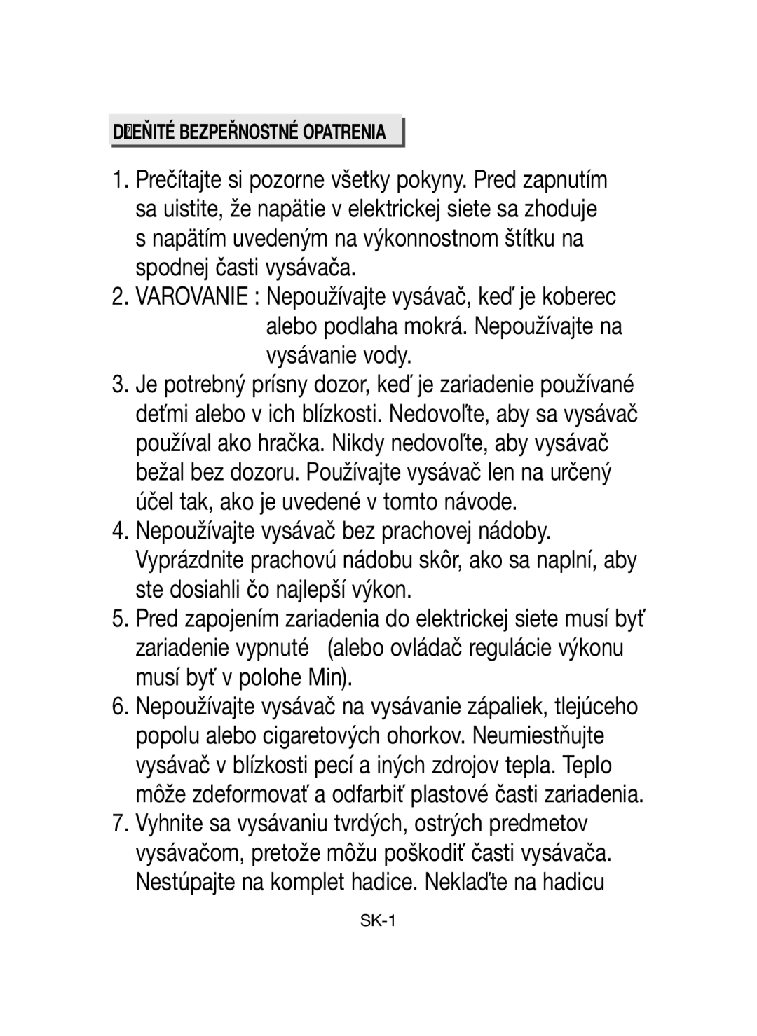 Samsung VCC43U0V3D/XEH, VCC43E0V3B/XEH, VCC43U0V3B/XEH manual Dôležité Bezpečnostné Opatrenia 