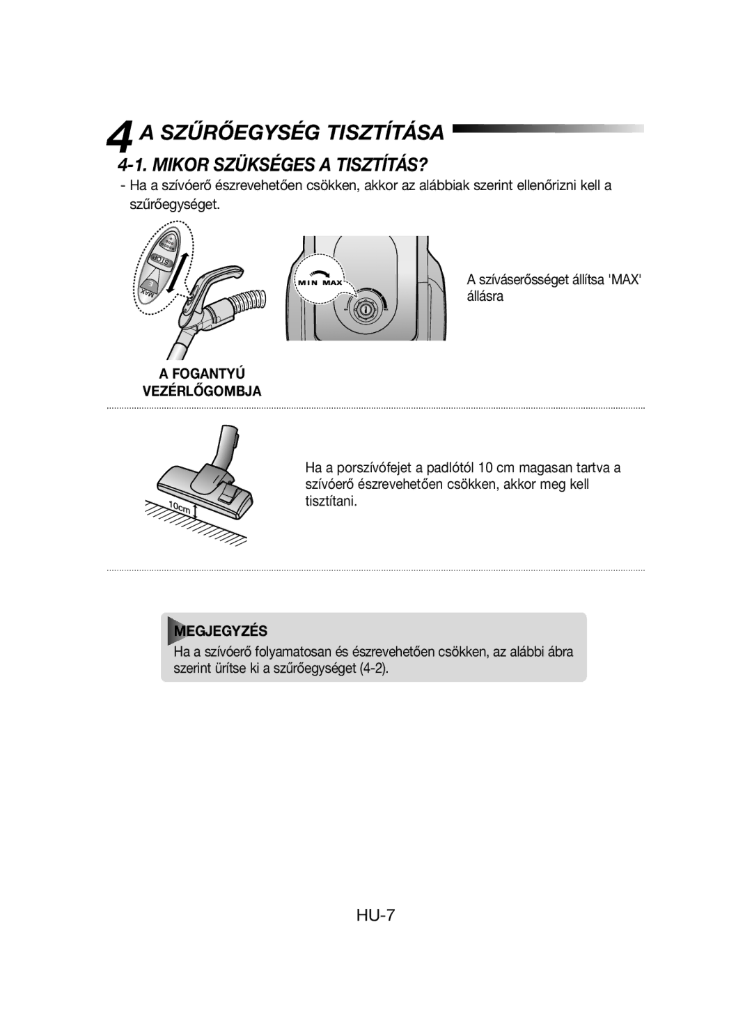 Samsung VCC43U0V3D/XEH, VCC43E0V3B/XEH manual Szűrőegység Tisztítása, Mikor Szükséges a TISZTÍTÁS?, Fogantyú Vezérlőgombja 