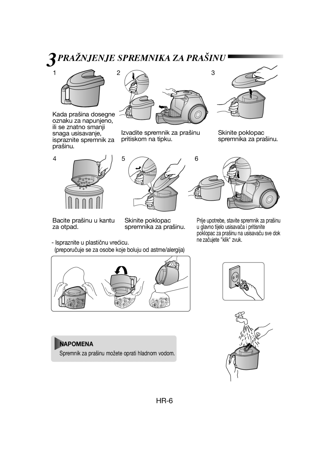 Samsung VCC4320S3K/KIC manual 3PRAŽNJENJE Spremnika ZA Prašinu, Prašinu Bacite prašinu u kantu Skinite poklopac Za otpad 