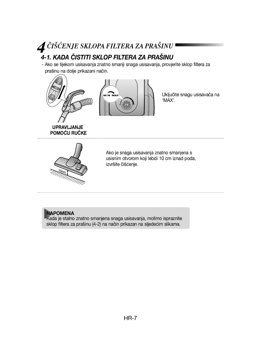 Samsung VCC4320S3K/PIC, VCC43Q0V3B/XET manual 4ČIŠĆENJE Sklopa Filtera ZA Prašinu, Kada Čistiti Sklop Filtera ZA Prašinu 