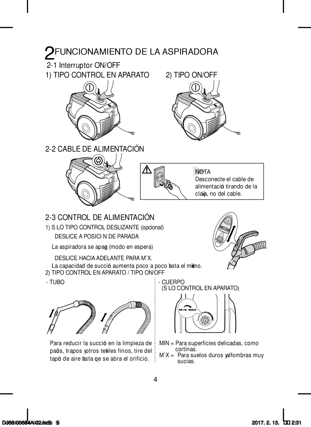 Samsung VCC43Q0V3B/XET manual 2FUNCIONAMIENTO DE LA Aspiradora, Cable DE Alimentación, Control DE Alimentación 