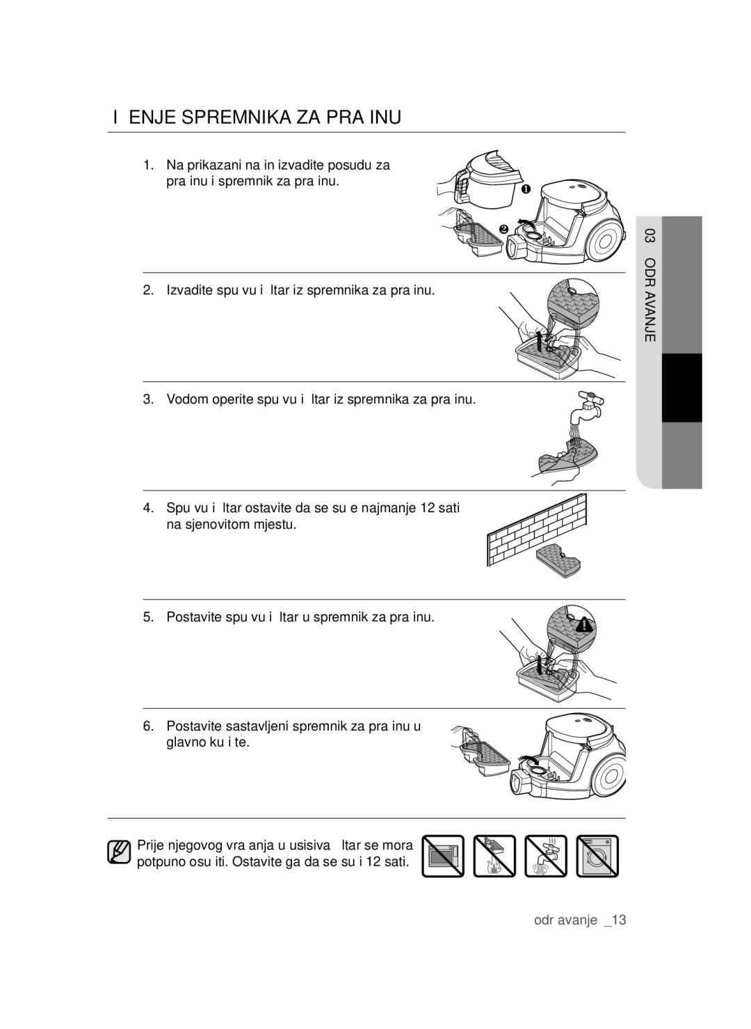 Samsung VCC44E0S3O/BOL, VCC4470S3O/UMG, VCC4470S3B/BOL, VCC44E0S3B/BOL, VCC44E0S3G/BOL manual Čišćenje Spremnika ZA Prašinu 