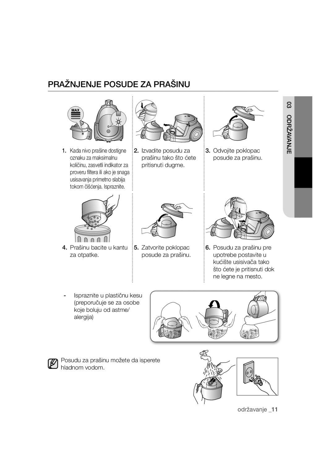 Samsung VCC44E0S3B/BOL, VCC4470S3O/UMG, VCC4470S3B/BOL manual Pražnjenje Posude ZA Prašinu, Prašinu bacite u kantu za otpatke 