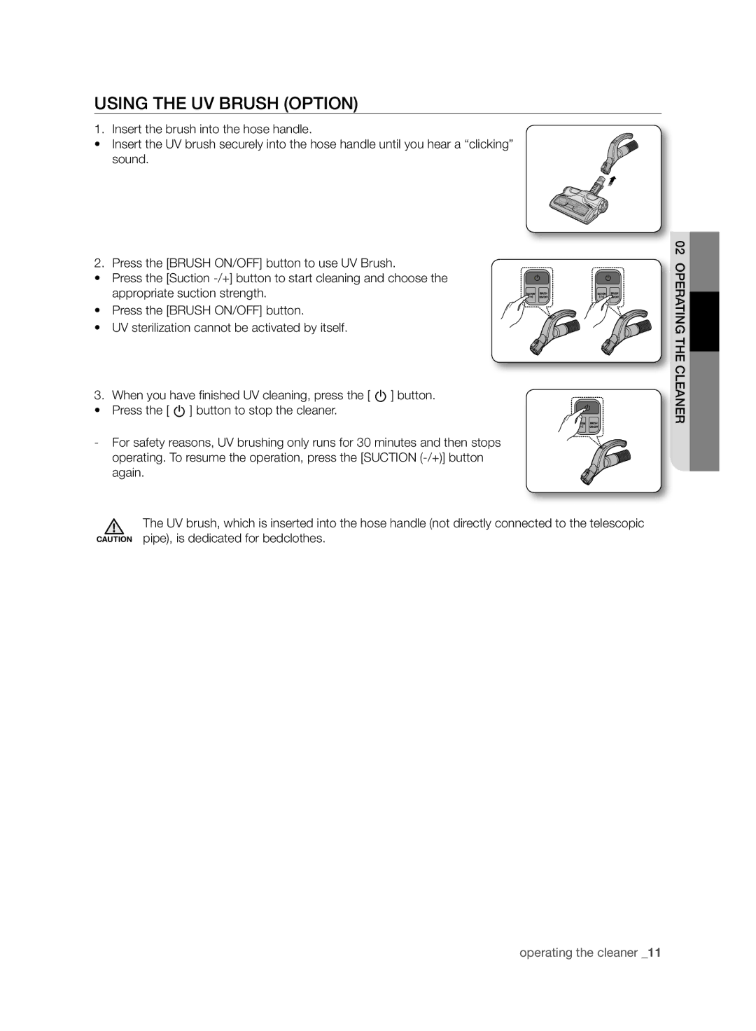 Samsung VC07F60JUVB/GE, VCC4470S3R/XTR, VC07F60WNUR/EG, VC08F60YKSC/EG, VC07F60JUVB/EG manual Using the UV Brush Option 