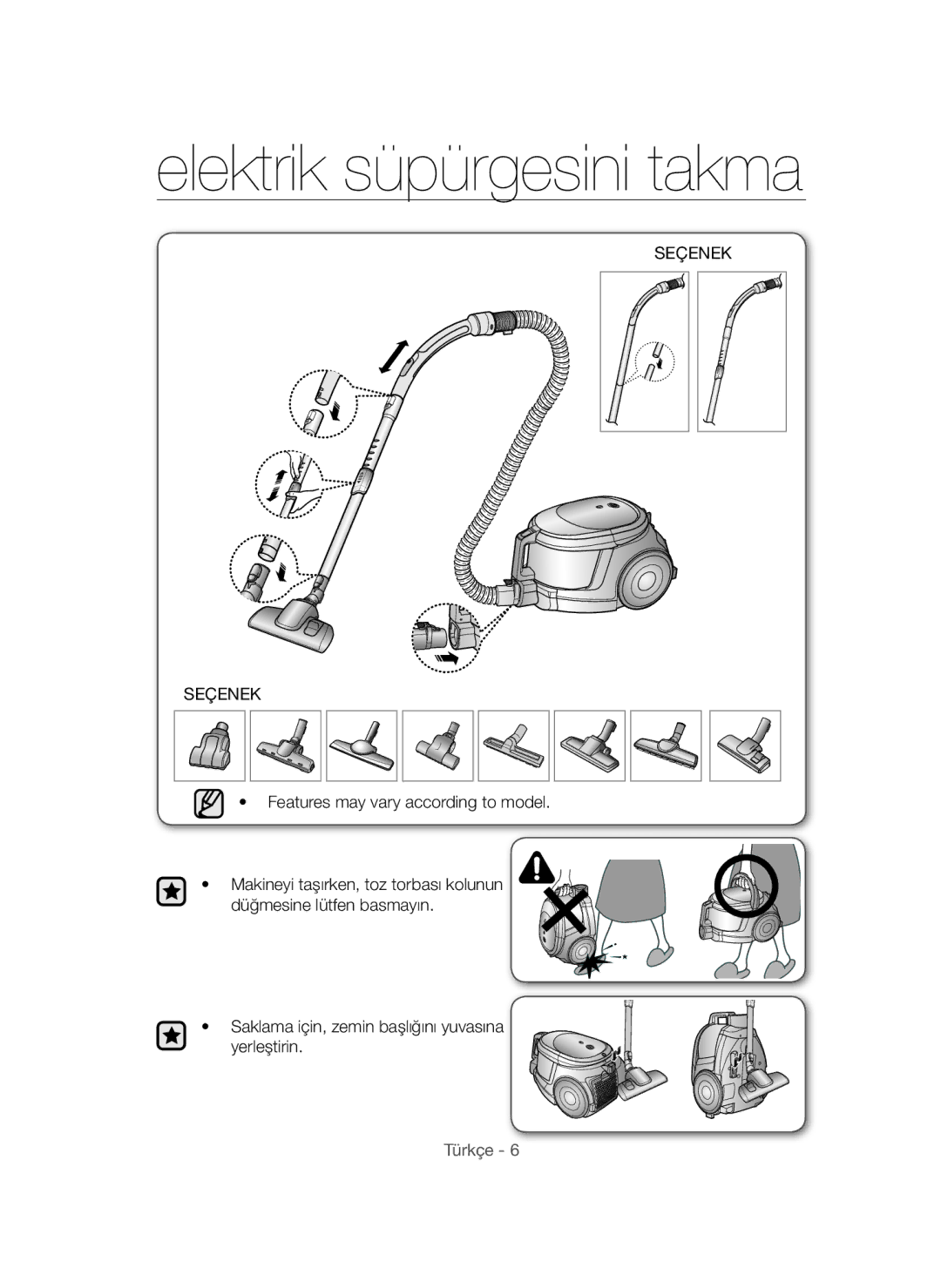 Samsung VCC4470S3R/XTR, VCC44E2S3V/XTR manual Elektrik süpürgesini takma, Seçenek, Features may vary according to model 