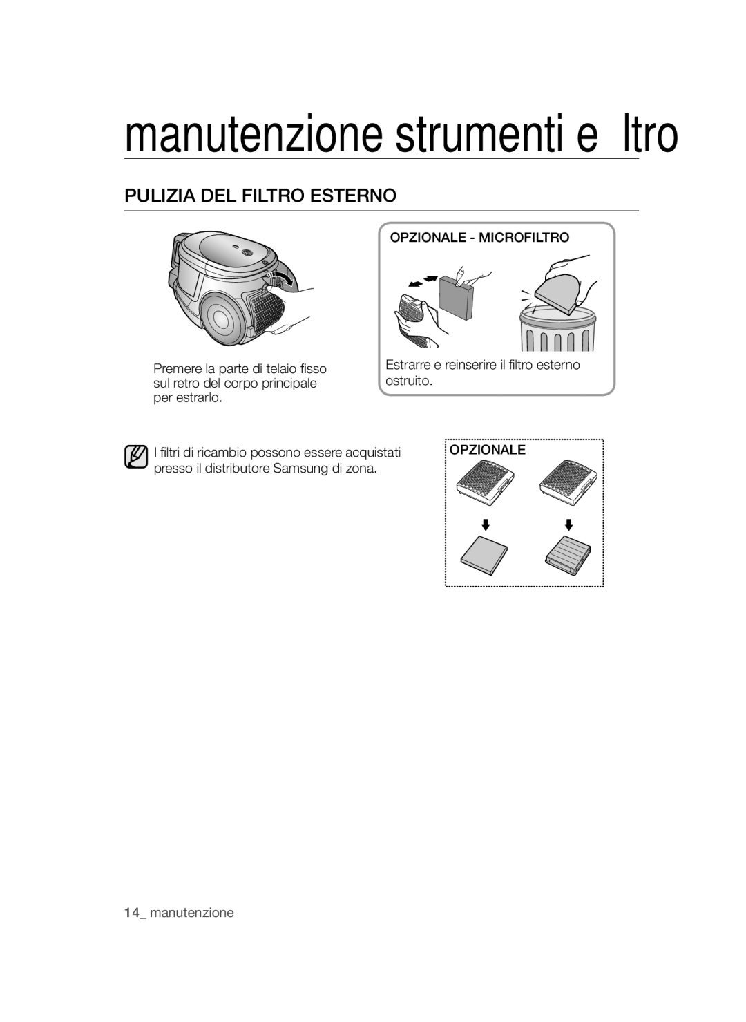 Samsung VCC44E0S3B/XEC, VCC4470S3B/XEC manual Pulizia DEL Filtro Esterno, Opzionale Microfiltro 