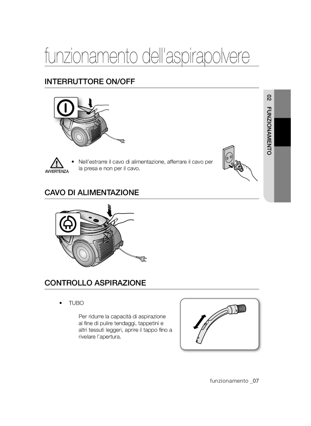 Samsung VCC4470S3B/XEC manual Interruttore ON/OFF, Cavo DI Alimentazione Controllo Aspirazione, Funzionamento, Tubo 