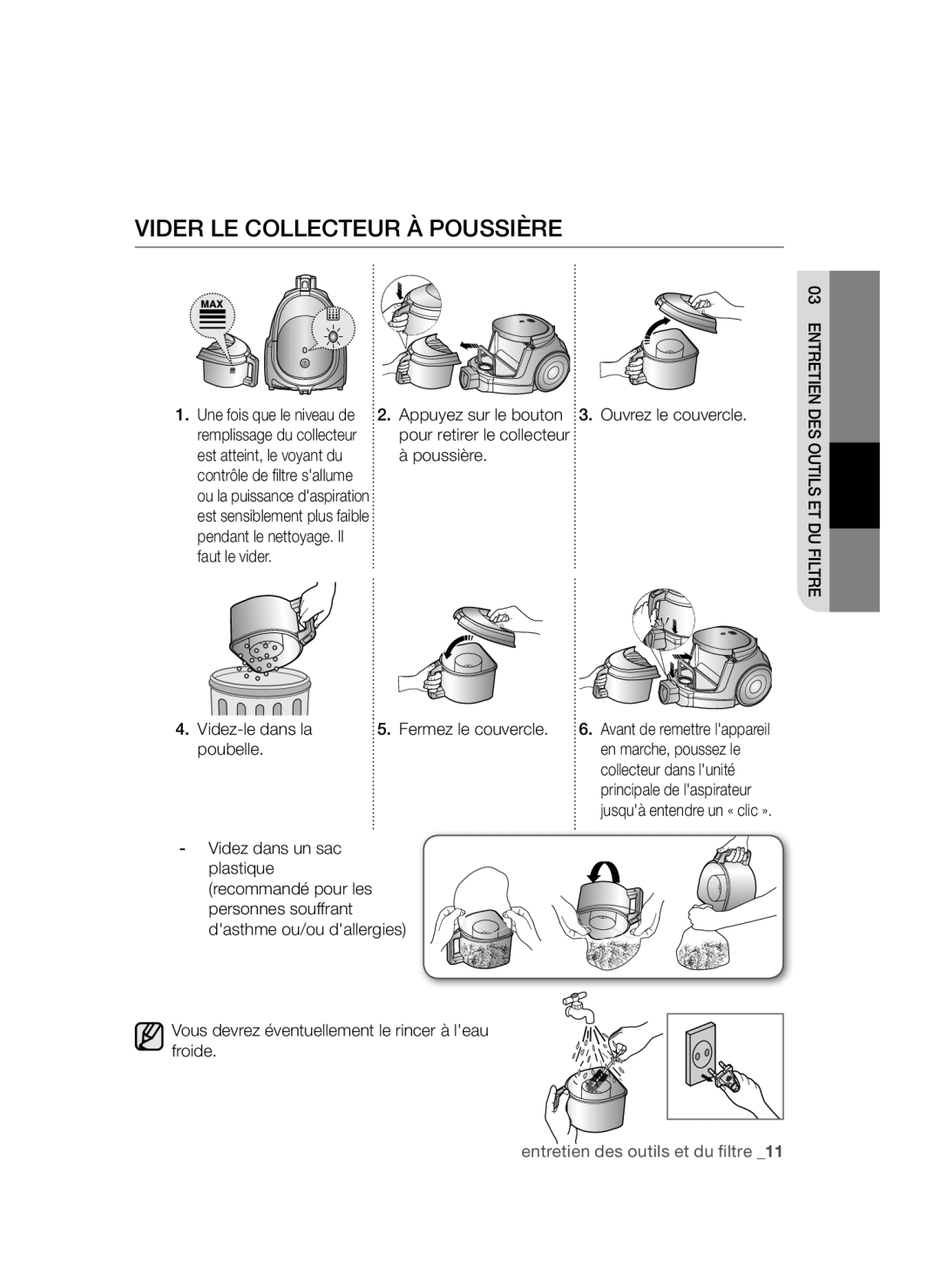 Samsung VCC44E0S3B/XEF manual Vider LE Collecteur À Poussière, Fermez le couvercle Ouvrez le couvercle 