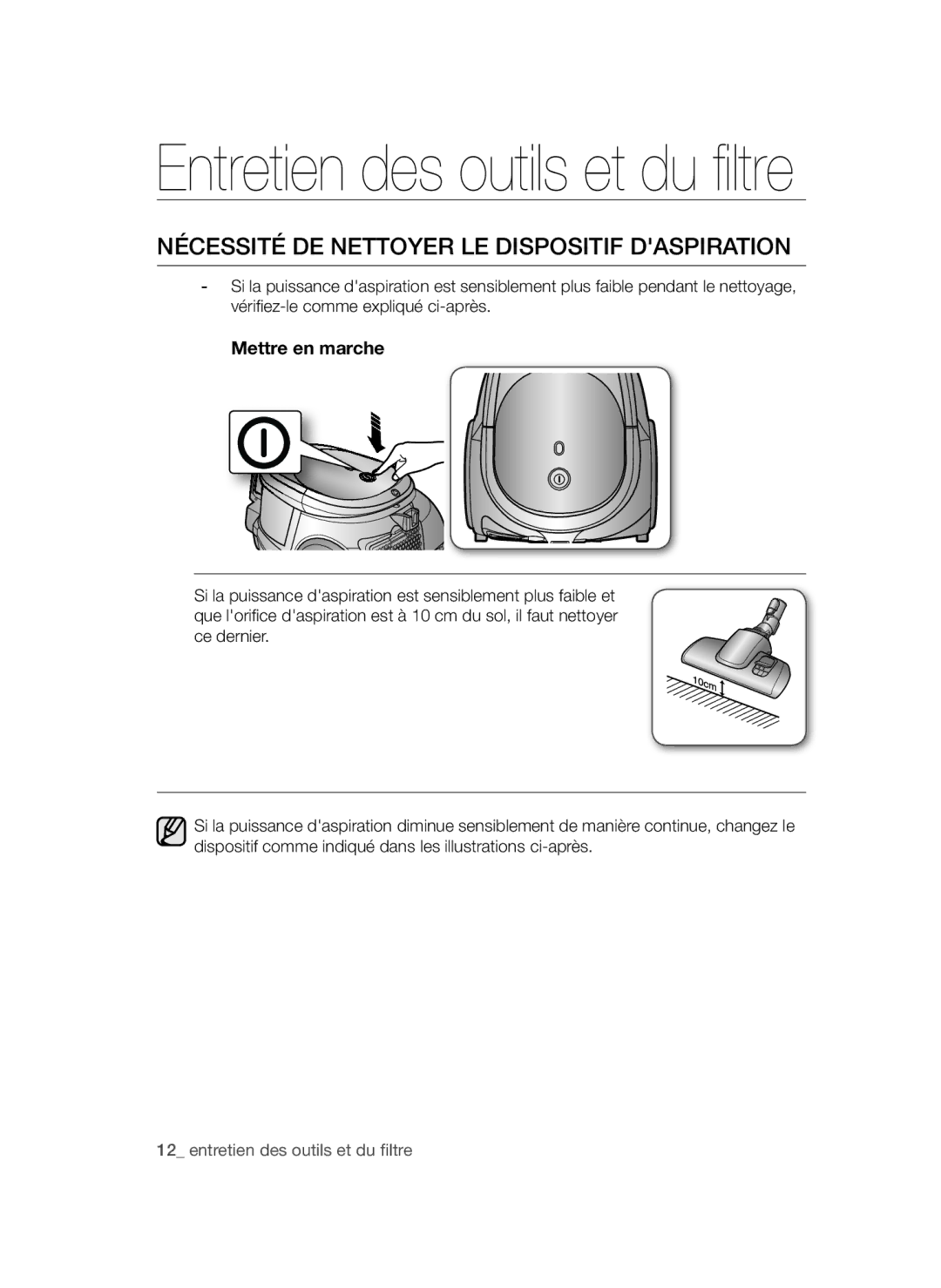 Samsung VCC44E0S3B/XEF manual Nécessité DE Nettoyer LE Dispositif Daspiration, Mettre en marche 