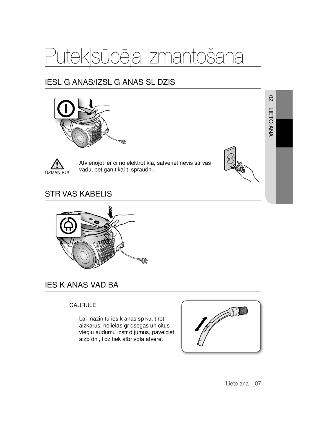 Samsung VCC4470S3R/XSB manual Putekļsūcēja izmantošana, IESLĒGŠANAS/IZSLĒGŠANAS Slēdzis, Strāvas Kabelis Iesūkšanas Vadība 