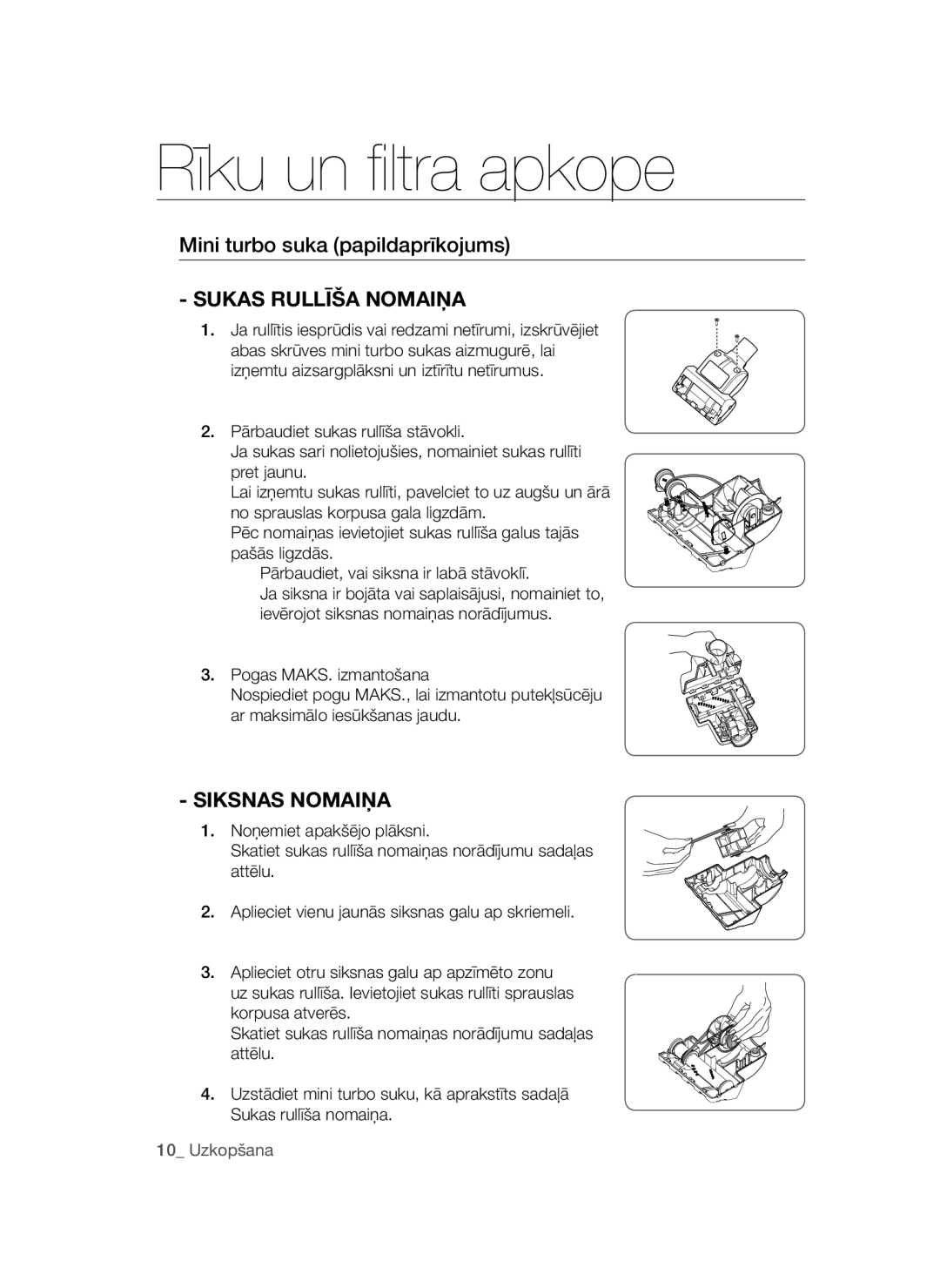 Samsung VCC44E0S3G/XSB, VCC44E0S3B/XSB manual Mini turbo suka papildaprīkojums, Sukas Rullīša Nomaiņa, Siksnas Nomaiņa 