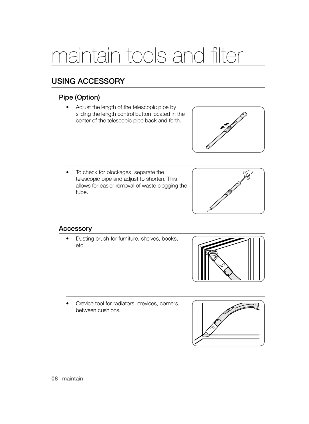 Samsung VCC44E0S3G/XSB, VCC44E0S3B/XSB, VCC44E0S3R/XSB manual Maintain tools and filter, Using Accessory, Pipe Option 