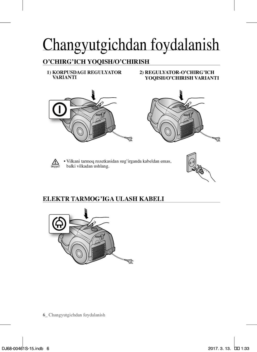 Samsung VCC4520S3B/XEV manual Changyutgichdan foydalanish, ’Chirg’Ich Yoqish/O’Chirish, Elektr TARMOG’IGA Ulash Kabeli 