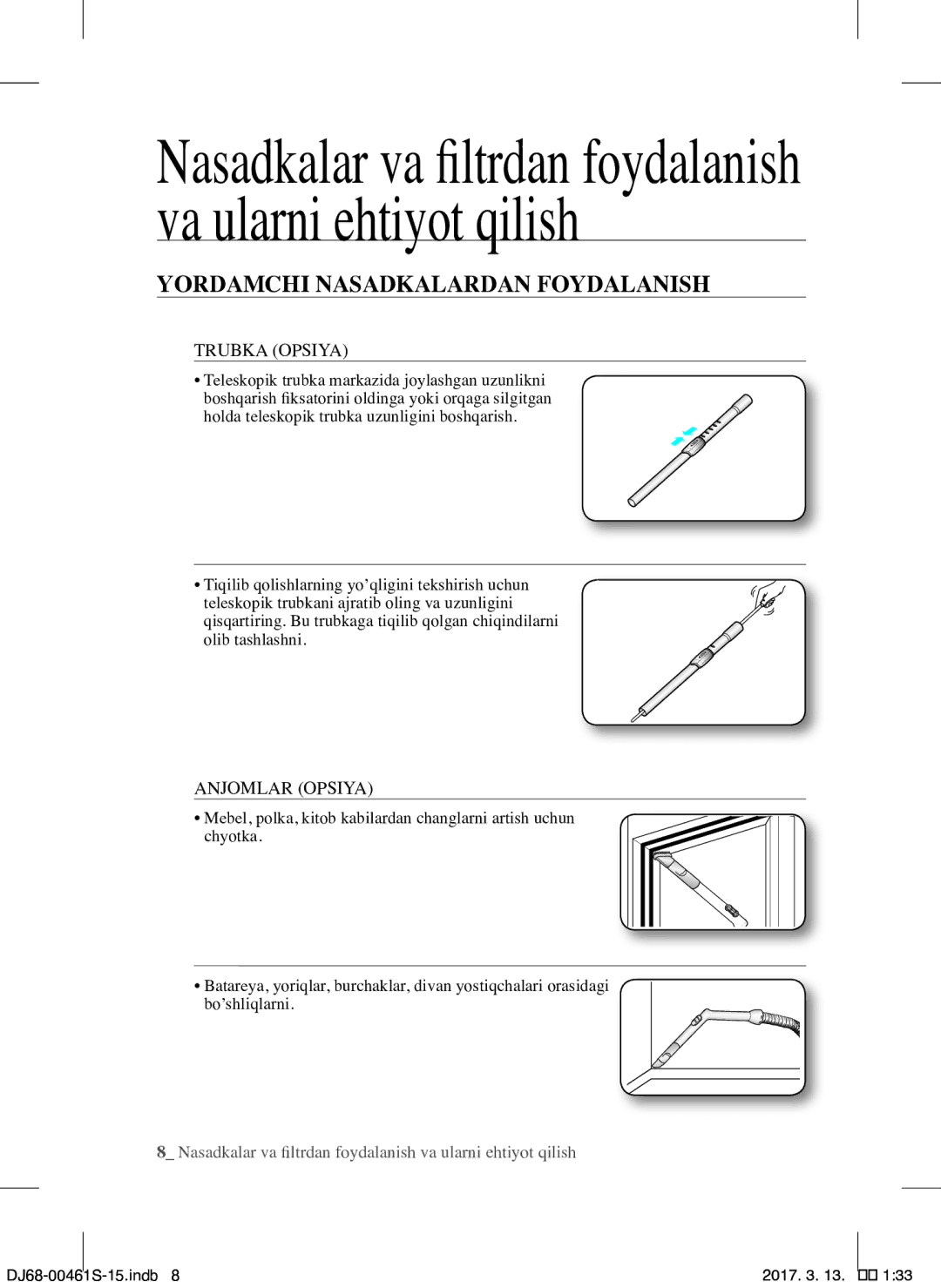 Samsung VCC4520S3B/XEV, VCC4520S3S/XEV manual Yordamchi Nasadkalardan Foydalanish, Trubka Opsiya, Anjomlar Opsiya 