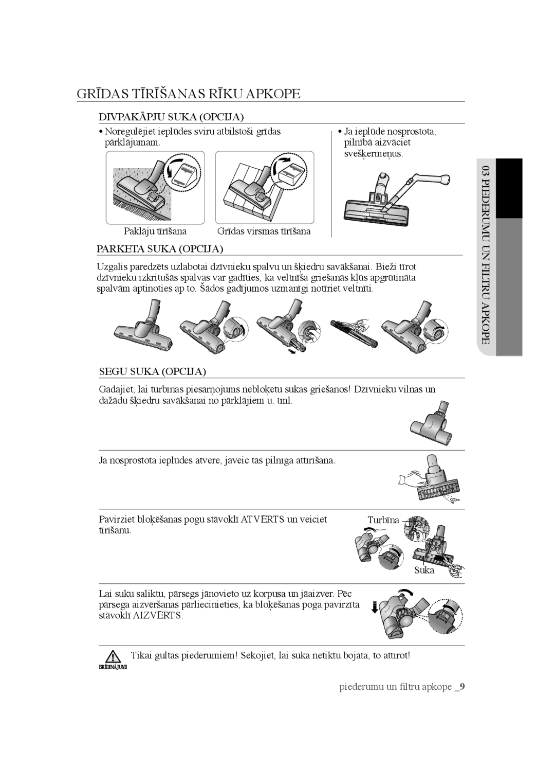 Samsung VCC4520S3B/XSB manual Grīdas Tīrīšanas Rīku Apkope, Parketa suka opcija, Segu suka opcija, Stāvoklī Aizvērts 