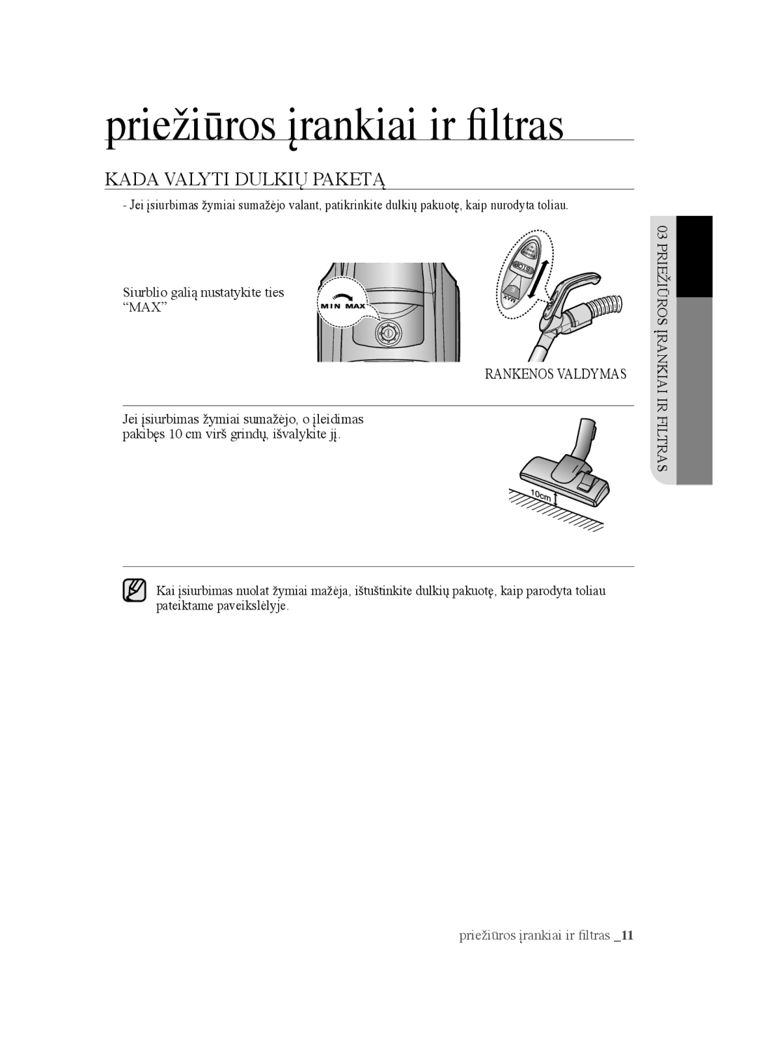 Samsung VCC4520S3B/XSB manual Kada Valyti Dulkių Paketą, Siurblio galią nustatykite ties MAX, Rankenos Valdymas 