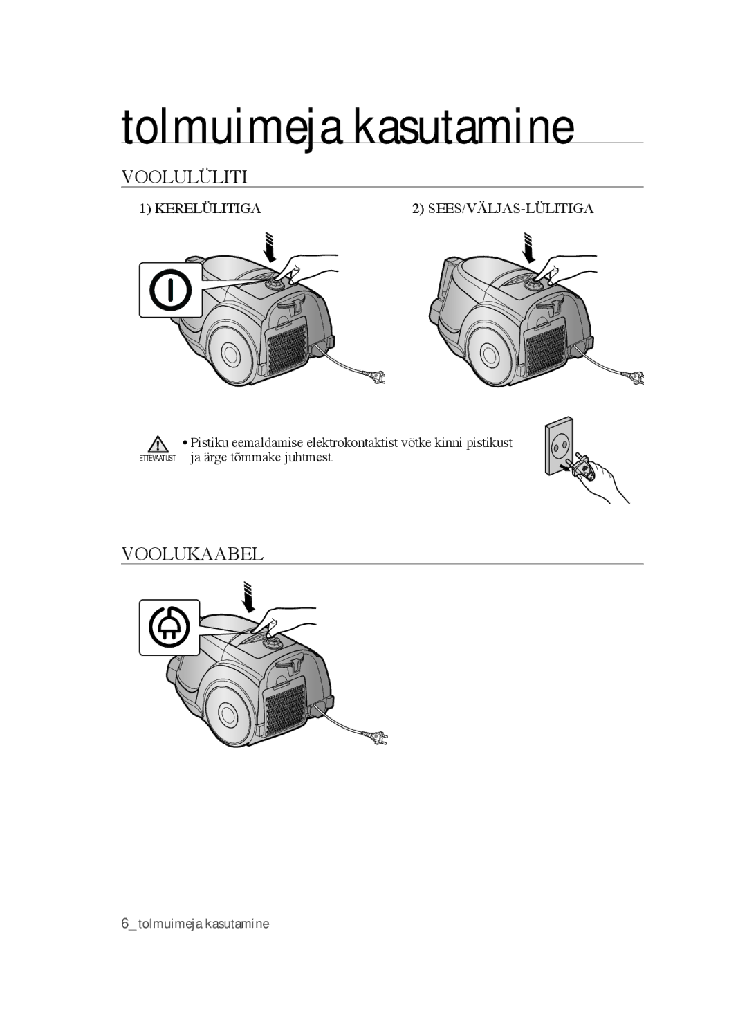 Samsung VCC4520S3B/XSB manual Tolmuimeja kasutamine, Voolulüliti, Voolukaabel, Kerelülitiga SEES/VÄLJAS-LÜLITIGA 