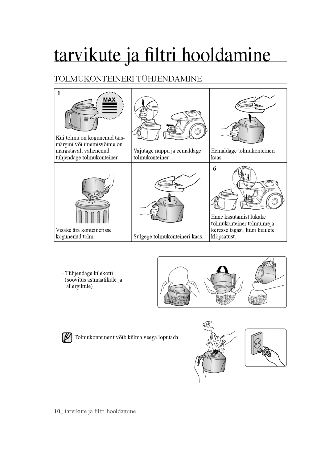 Samsung VCC4520S3B/XSB manual Tolmukonteineri Tühjendamine, Märgini või imemisvõime on, Märgatavalt vähenenud 