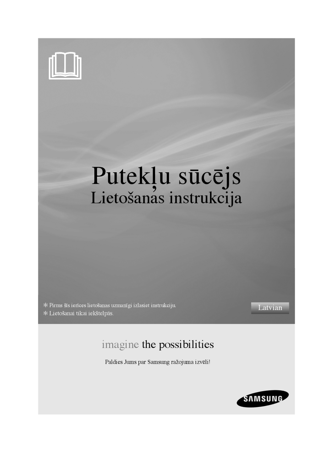 Samsung VCC4520S3B/XSB manual Putekļu sūcējs, Paldies Jums par Samsung ražojuma izvēli 