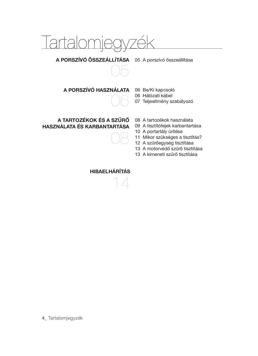 Samsung VCC4550V3B/BOL, VCC4550V3W/XEH, VCC4550V31/XEO manual Tartalomjegyzék 