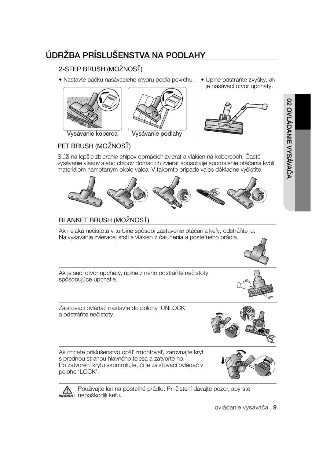 Samsung VCC4550V31/XEO manual ÚDrŽBA príSlušenStVA nA poDlAhY, Step Brush Možnosť, Vysávanie koberca, Pet Brush Možnosť 