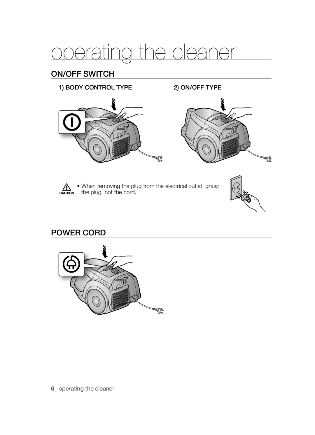 Samsung VCC4550V3W/XEH, VCC4550V3B/BOL, VCC4550V31/XEO Operating the cleaner, ON/OFF SWITch, Power cORD, Body Control Type 