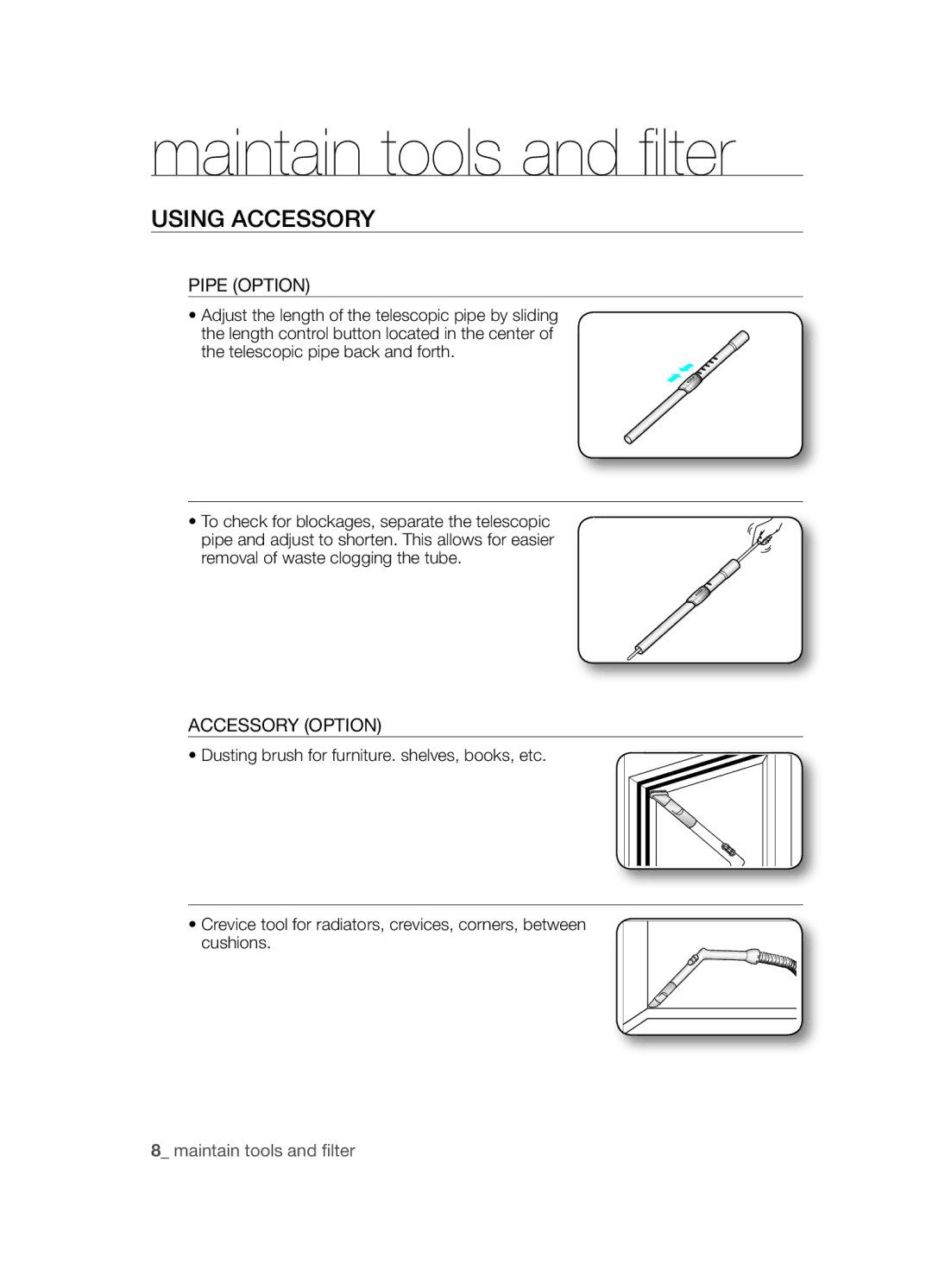 Samsung VCC4550V31/XEO, VCC4550V3W/XEH, VCC4550V3B/BOL manual Maintain tools and filter, Using AccESSORY 