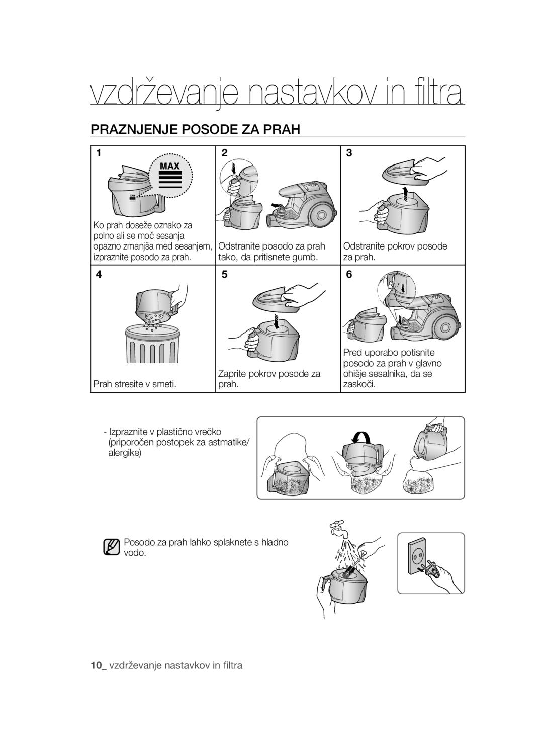 Samsung VCC4550V36/BOL, VCC4570S3K/KSG manual Praznjenje Posode ZA Prah, Ko prah doseže oznako za Polno ali se moč sesanja 