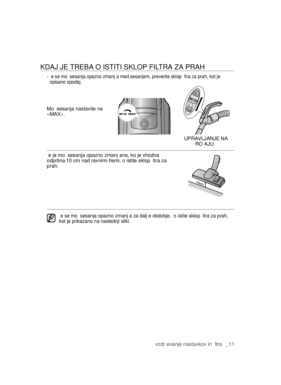 Samsung VCC4550V3B/BOL, VCC4570S3K/KSG, VCC4550V36/BOL Kdaj JE Treba Očistiti Sklop Filtra ZA Prah, Upravljanje NA Ročaju 