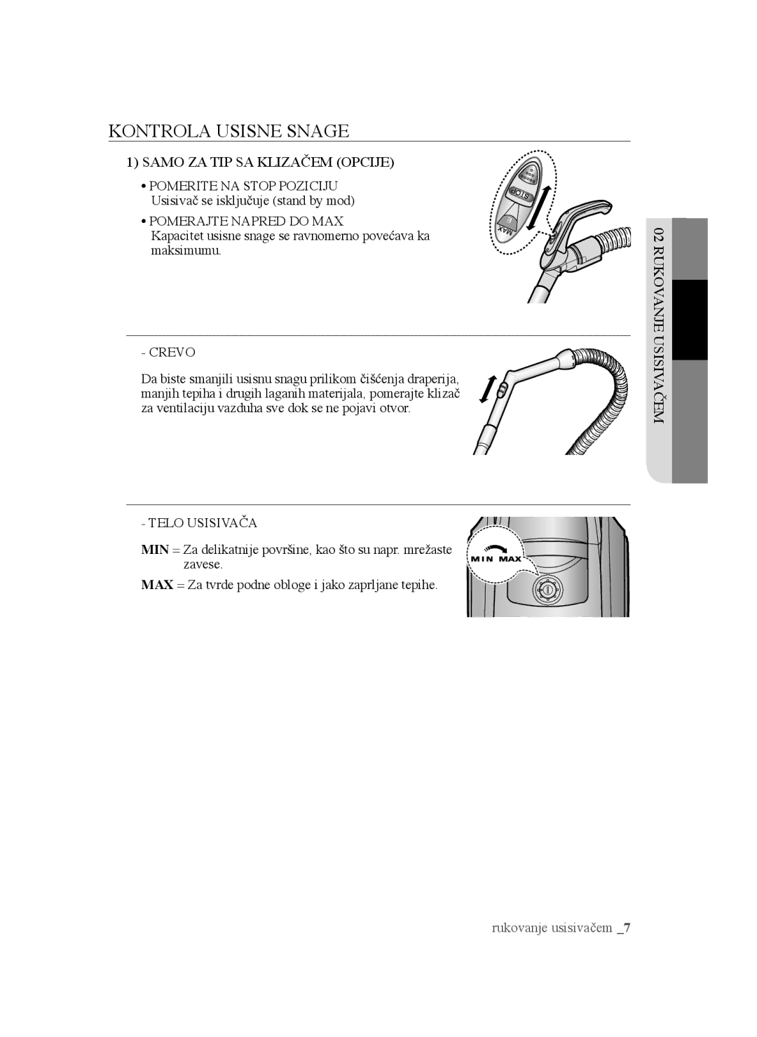 Samsung VCC4550V36/BOL, VCC4570S3K/KSG manual Samo ZA TIP SA Klizačem Opcije, Pomerajte Napred do MAX, Crevo, Telo Usisivača 