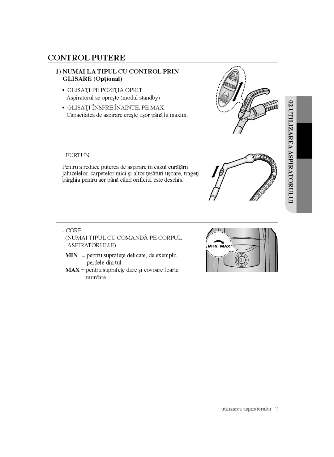 Samsung VCC4550V3B/BOL, VCC4570S3K/KSG, VCC4550V36/BOL manual Furtun, Corp Numai Tipul CU Comandă PE Corpul Aspiratorului 