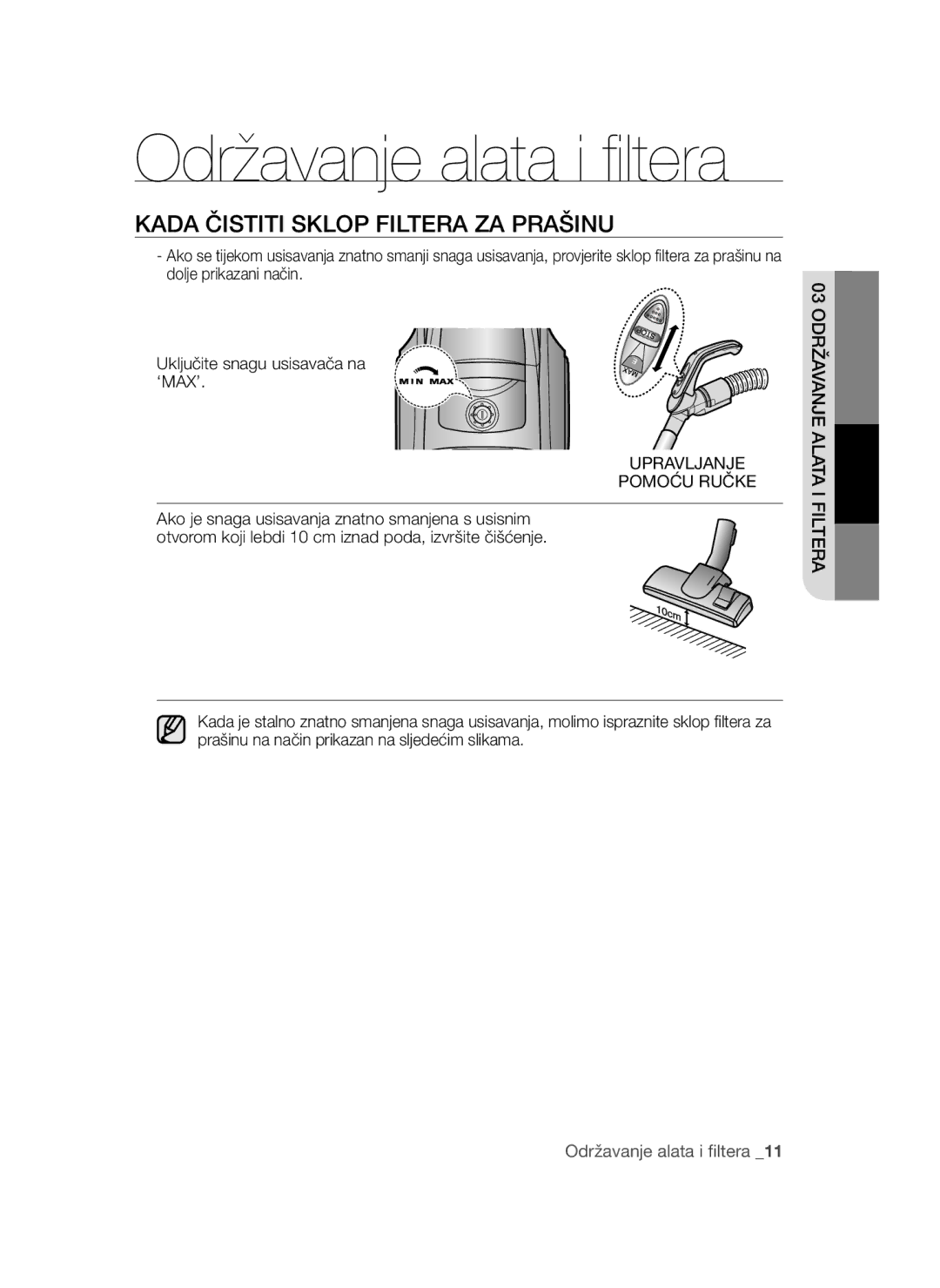 Samsung VCC4550V36/BOL, VCC4570S3K/KSG, VCC4550V3B/BOL manual Kada Čistiti Sklop Filtera ZA Prašinu, Upravljanje Pomoću Ručke 