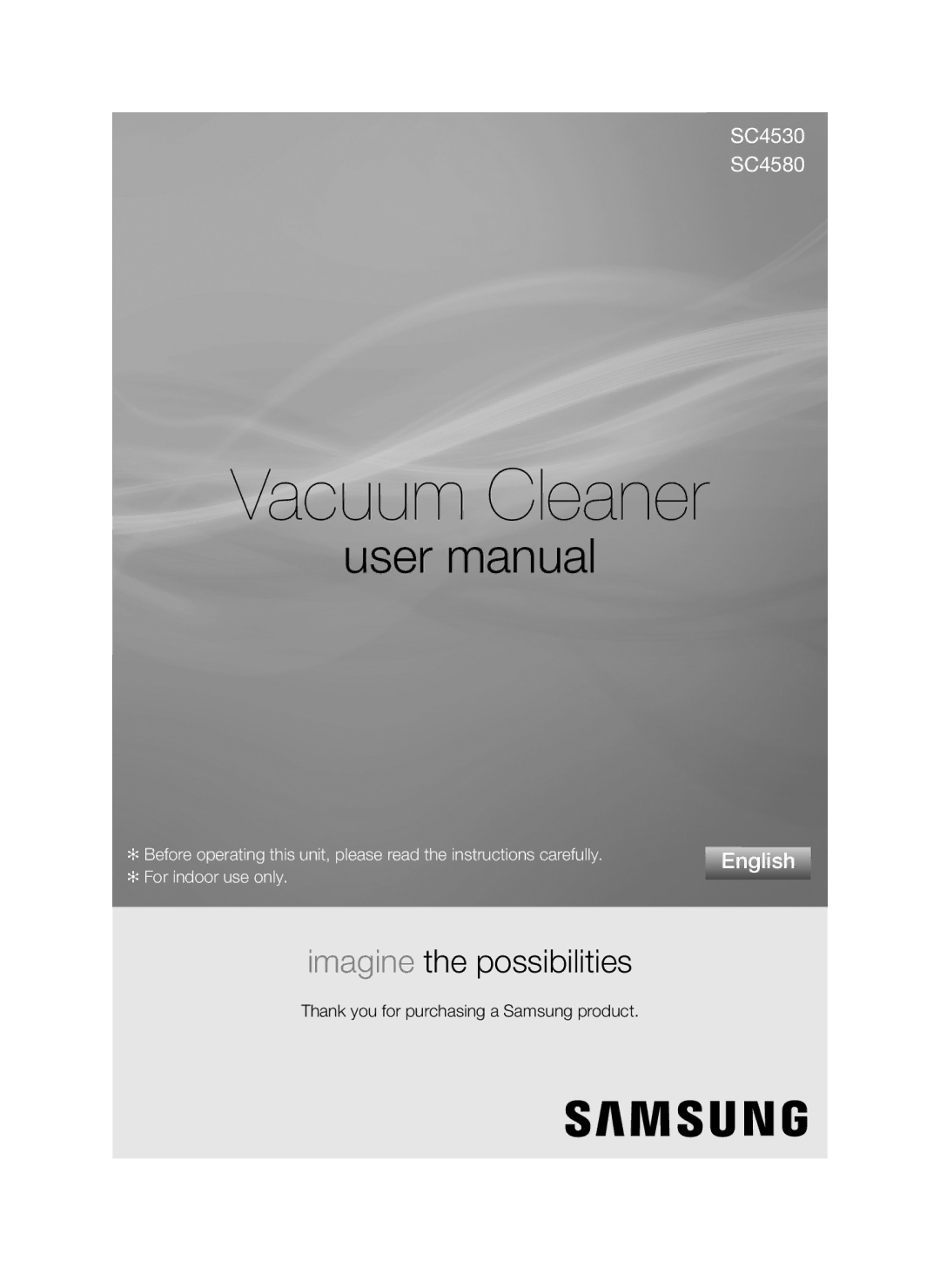 Samsung VCC4580V32/XEN, VCC4580V3K/XZS, VCC4580V3O/XSV manual Vacuum Cleaner, Thank you for purchasing a Samsung product 