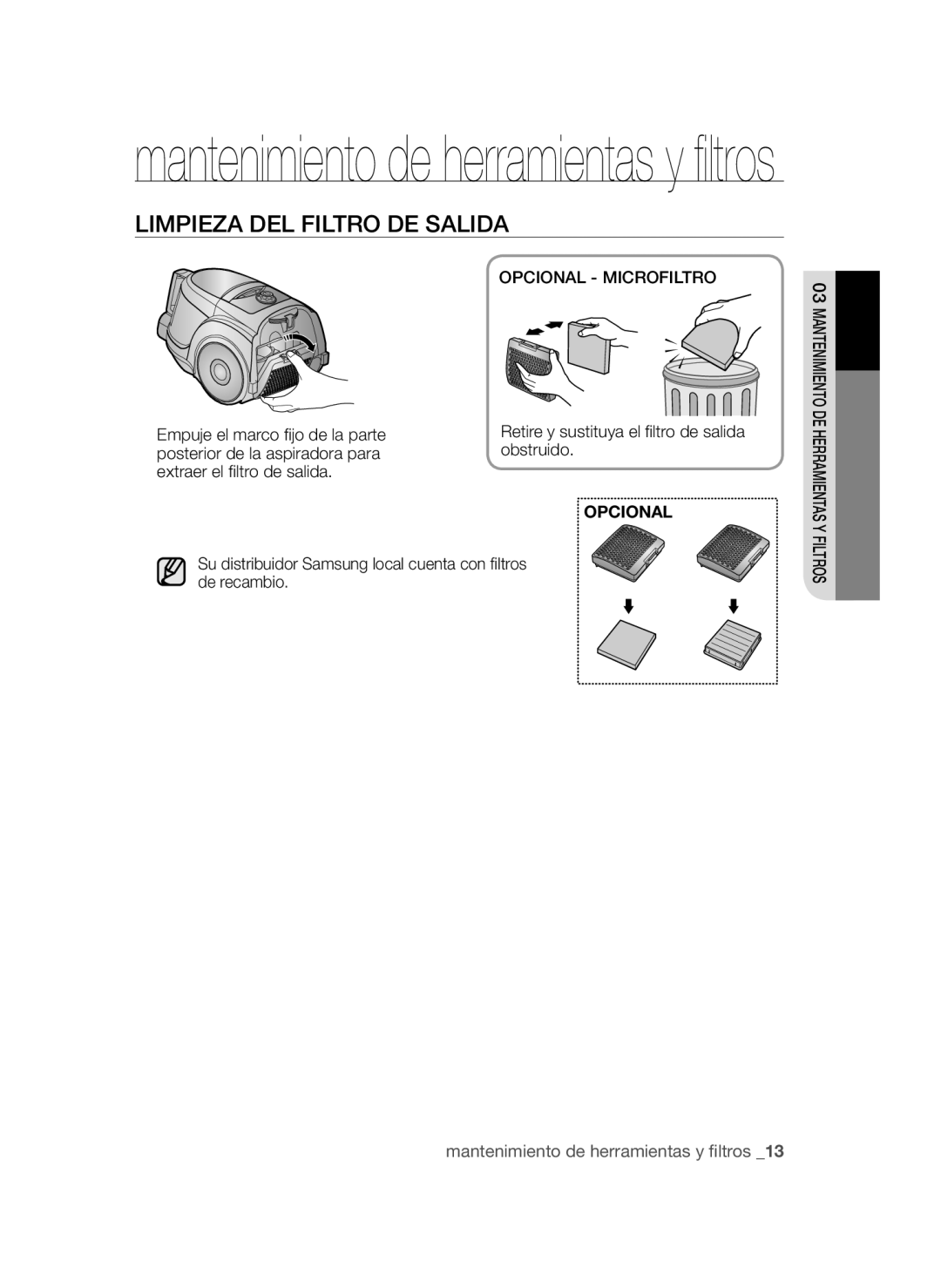 Samsung VCC4580V3O/XSV manual Limpieza DEL Filtro DE Salida, Opcional Microfiltro, Empuje el marco fijo de la parte 