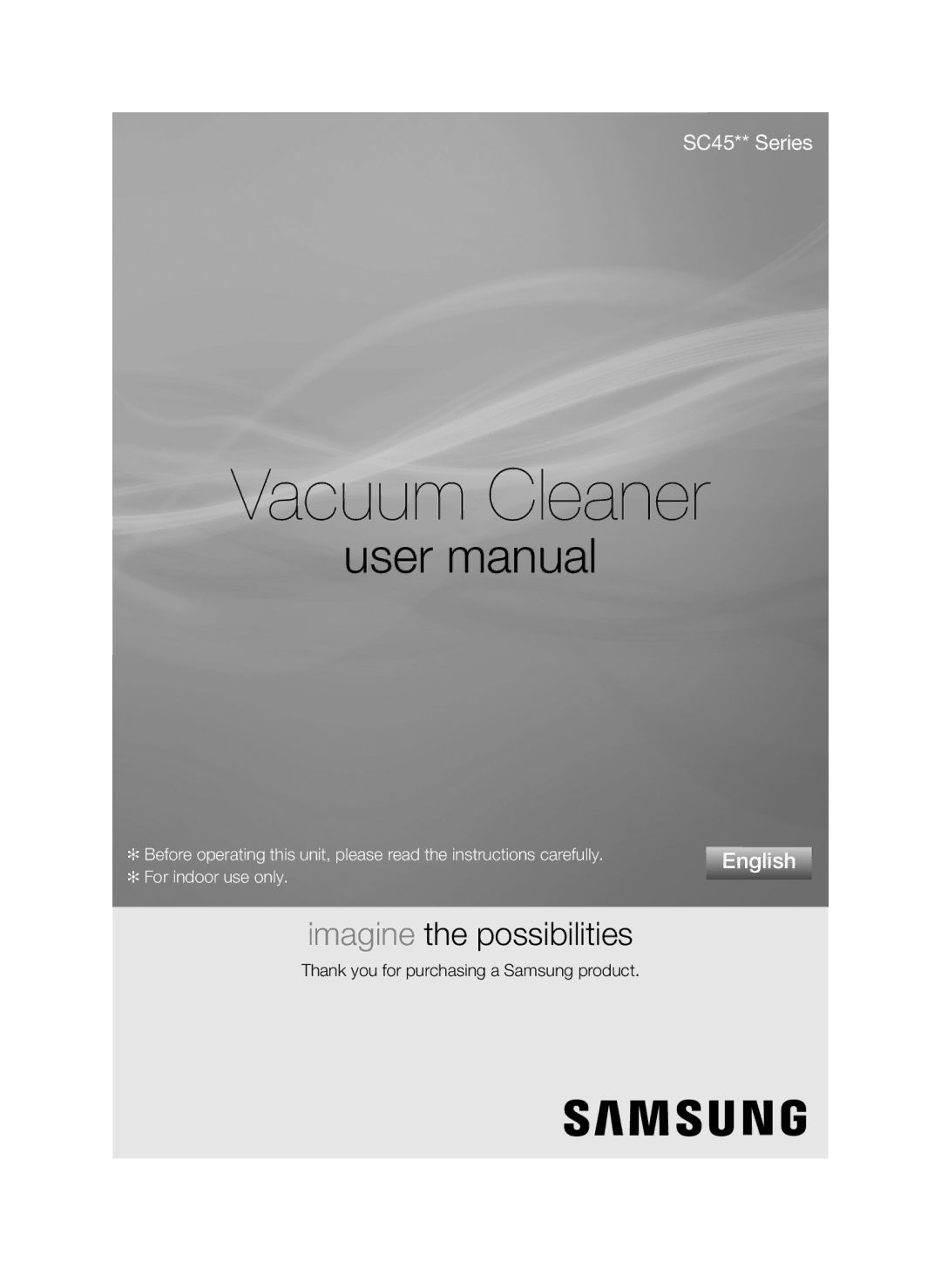 Samsung VCC4581V3K/XMA manual Vacuum Cleaner, Thank you for purchasing a Samsung product 