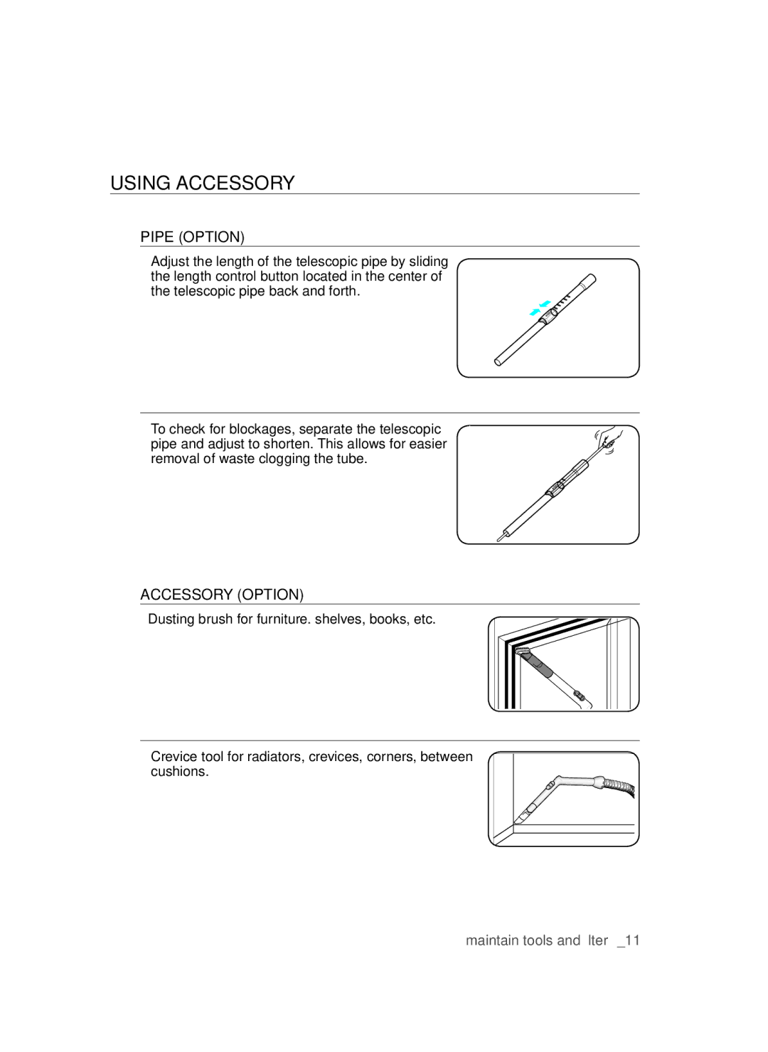 Samsung VCC45S0S3R/XEH, VCC45S0S3R/XAG manual Maintain tools and filter, Using Accessory, Pipe Option, Accessory Option 