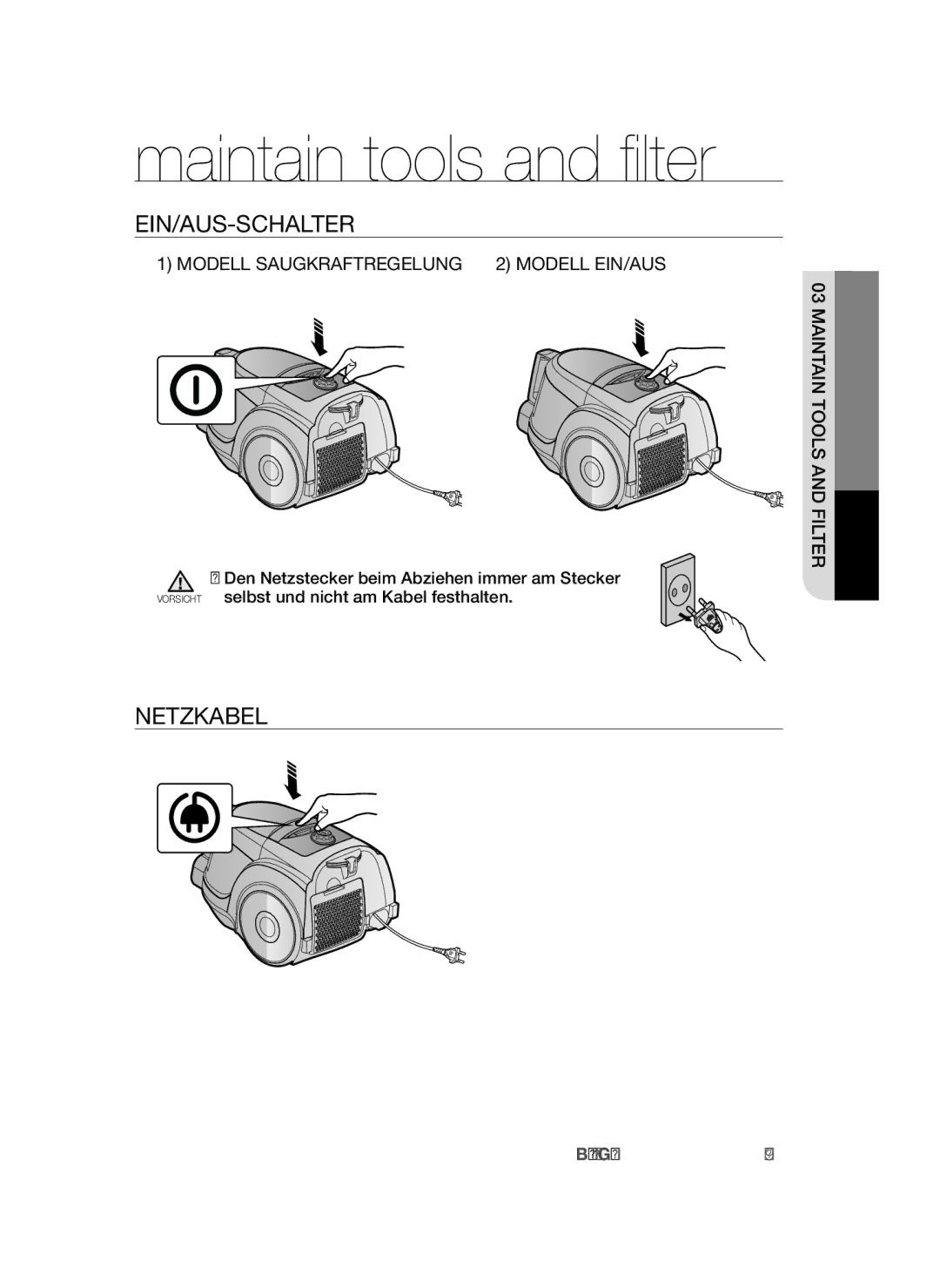 Samsung VCC45S0S3R/XEH, VCC45S0S3R/XAG, VCC45S0S3R/XEF manual Bedienung des Gerätes, Ein/Aus-Schalter, Netzkabel 