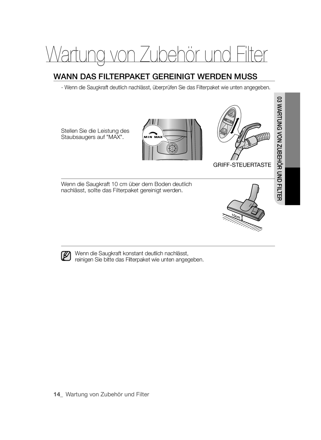 Samsung VCC45S0S3R/XEF manual Wann DAS Filterpaket Gereinigt Werden Muss, Stellen Sie die Leistung des Staubsaugers auf MAX 