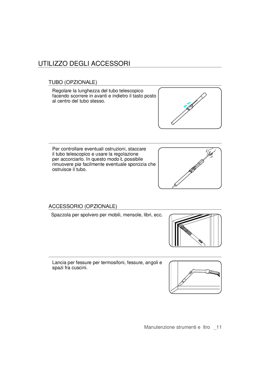 Samsung VCC45S0S3R/XEH, VCC45S0S3R/XAG, VCC45S0S3R/XEF manual Utilizzo Degli Accessori, Tubo Opzionale, Accessorio Opzionale 