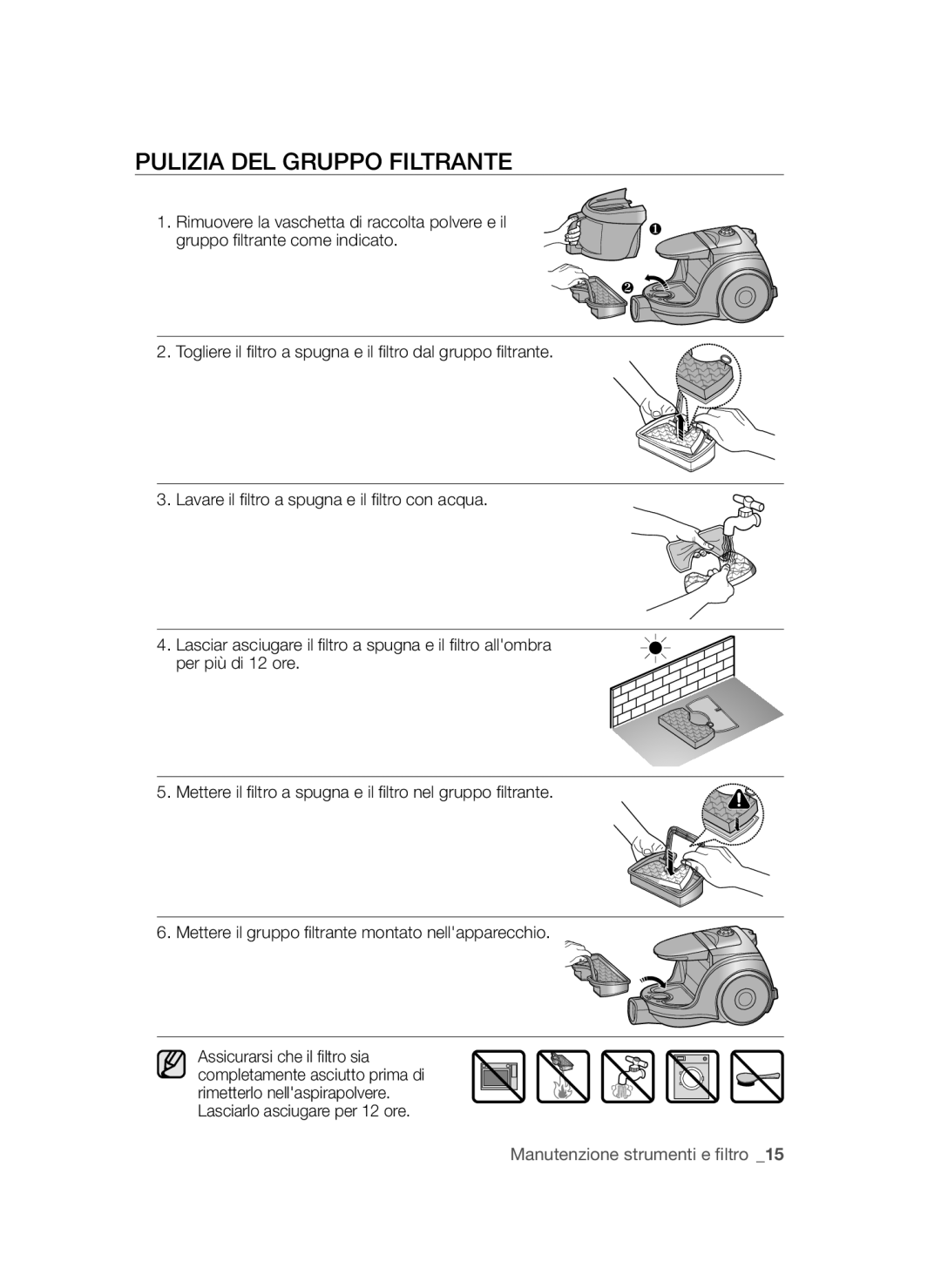 Samsung VCC45S0S3R/XAG, VCC45S0S3R/XEF, VCC45S0S3R/XEH manual Pulizia DEL Gruppo Filtrante 