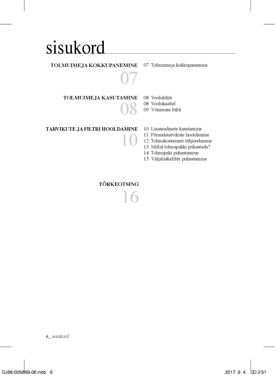 Samsung VCC45S0S3R/XEN, VCC45S0S3R/XEF manual Sisukord, Tolmuimeja Kokkupanemine, Tolmuimeja Kasutamine, Tõrkeotsing 