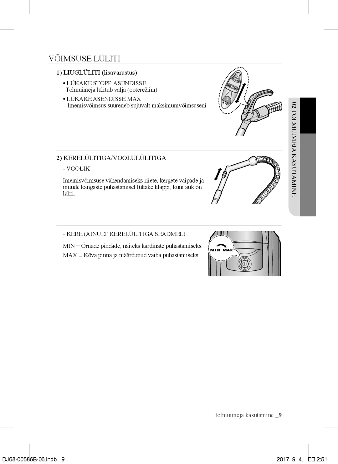 Samsung VCC45S0S3R/XEF Võimsuse Lüliti, Lükake Asendisse MAX, KERELÜLITIGA/VOOLULÜLITIGA Voolik, Tolmuimeja Kasutamine 